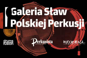 Rusza „Galeria Sław Polskiej Perkusji”! 