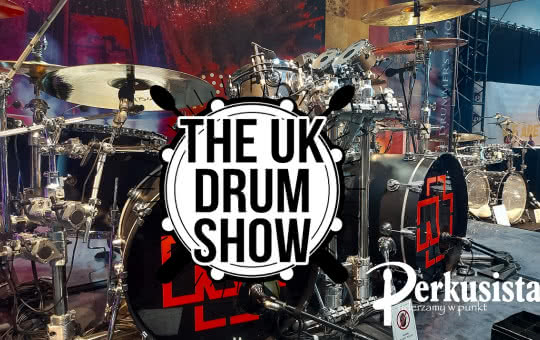 UK Drum Show – zrobiło się poważnie. Także dla nas! 