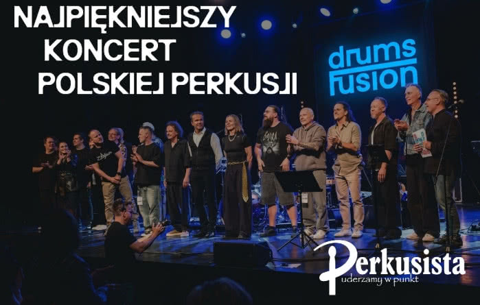 NAJPIĘKNIEJSZY KONCERT POLSKIEJ PERKUSJI! 