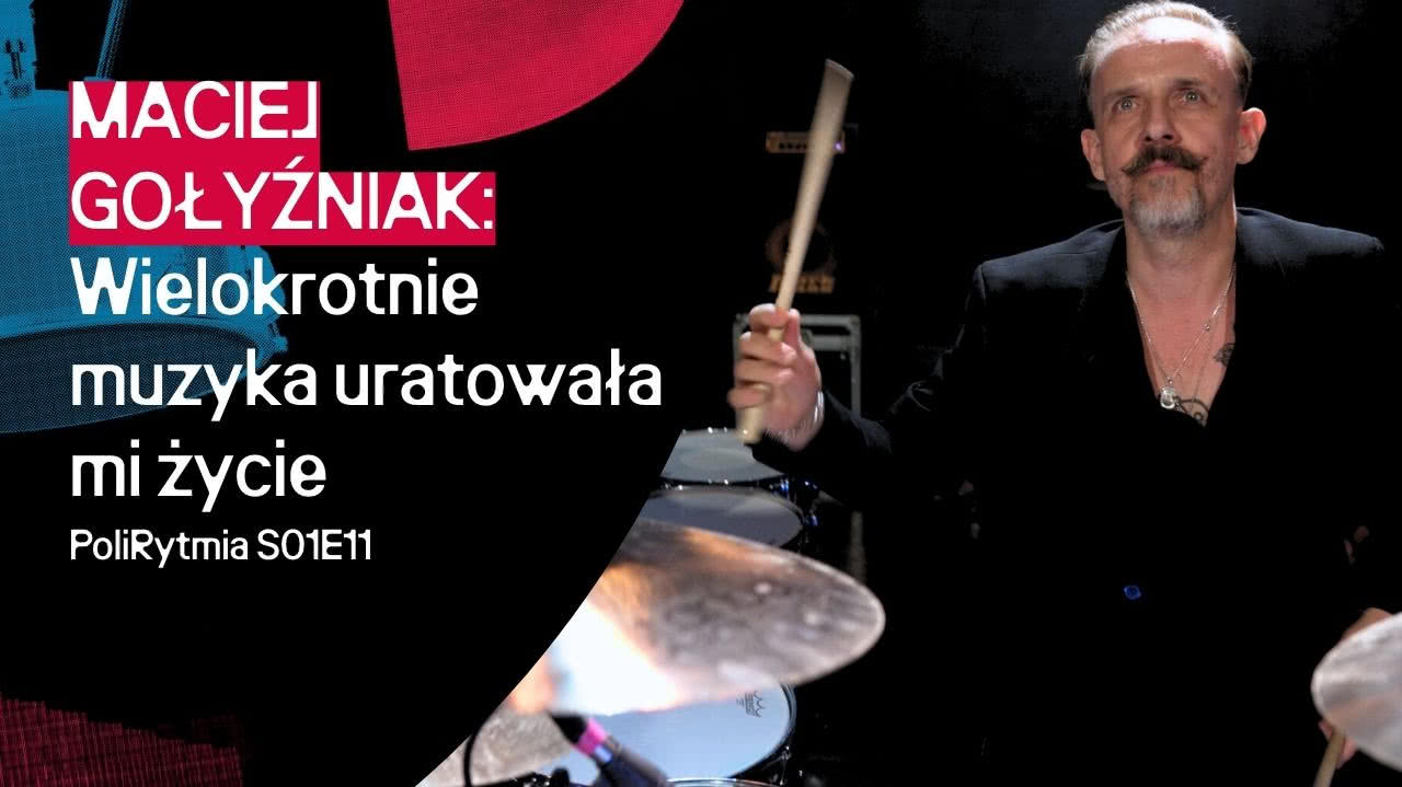 PoliRytmia S01E11 - Maciej Gołyźniak