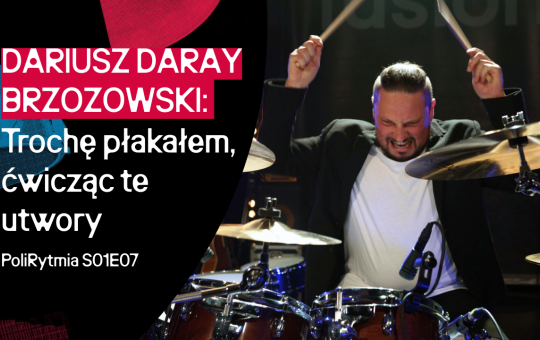 PoliRytmia S01E07 - Dariusz "Daray" Brzozowski