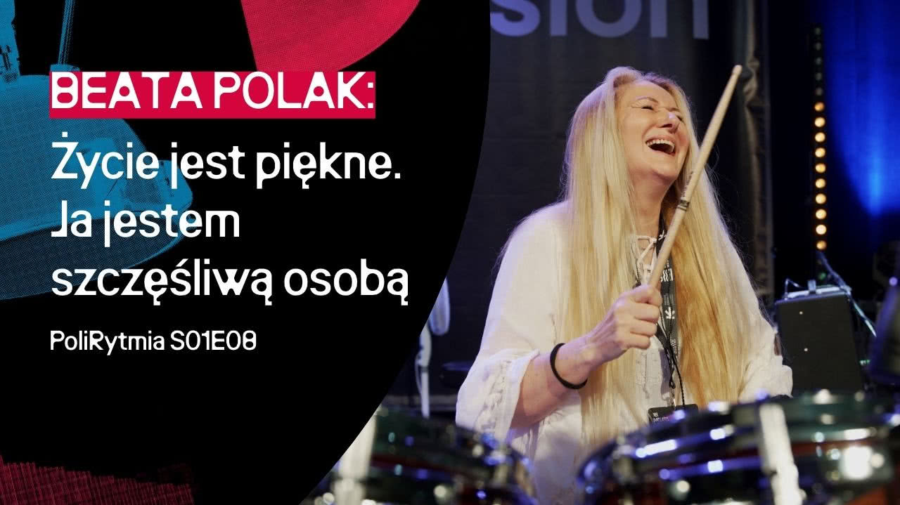PoliRytmia S01E08 - Beata Polak 