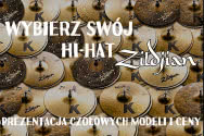 Wszystkie hi-haty Zildjian– który wybierzesz?