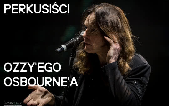 PERKUSIŚCI OZZY’EGO OSBOURNE’A