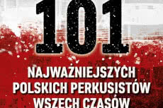 101 najważniejszych polskich bębniarzy wszech czasów