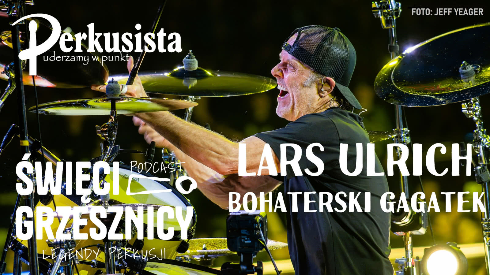Podcast "Święci i Grzesznicy" - Lars Ulrich 
